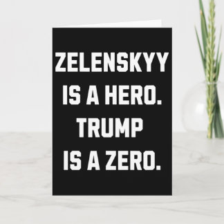 Zelenskyy Is A Hero. Card