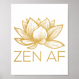 Zen Af Lotus Flower Funny Yoga Namaste Meditation Poster