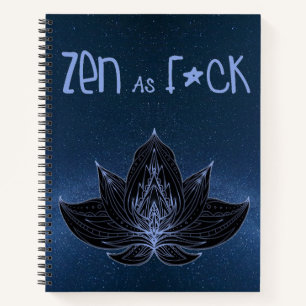 ZEN AS F*CK Journal Notebook