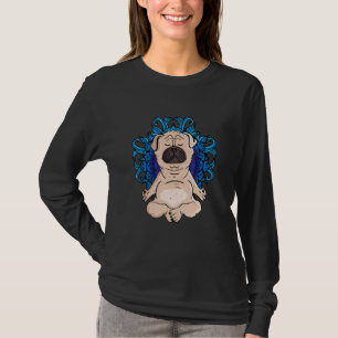 Zen Buddhism Meditation Dog Women Yoga Pug T-Shirt