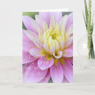 Zen Flower- Dahlia Card Rumi Quote