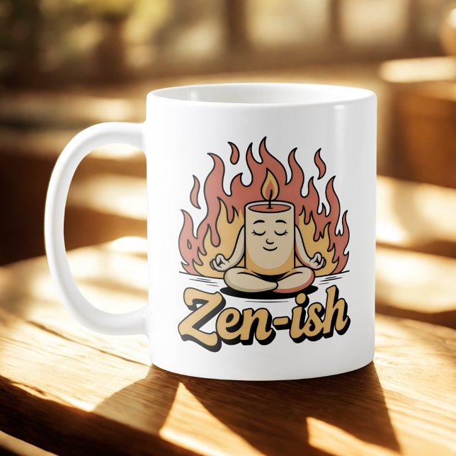 Zen-ish | Self-Aware Calm with Fiery Humor Coffee Mug (Creator Uploaded)