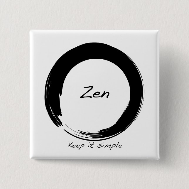 Zen: Keep it simple 2 Inch Square Button (Front)