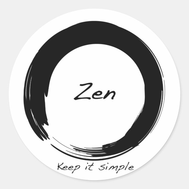 Zen: Keep it simple Classic Round Sticker (Front)