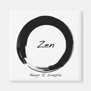 Zen: Keep it simple Magnet