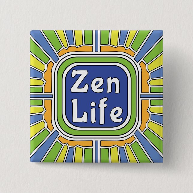 Zen Life for me 2 Inch Square Button (Front)