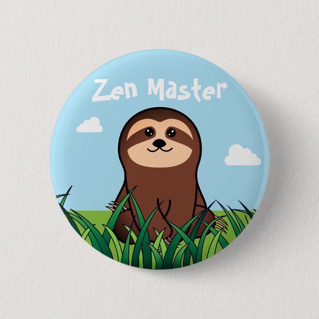 "Zen Master" kawaii Sloth 2 Inch Round Button (Front)