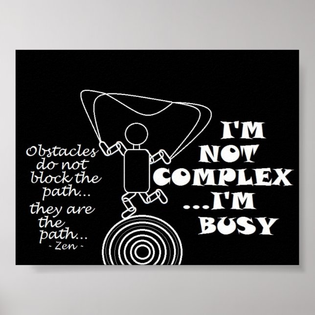 Zen - Obstacles Do Not Block The Path - Poster (Front)