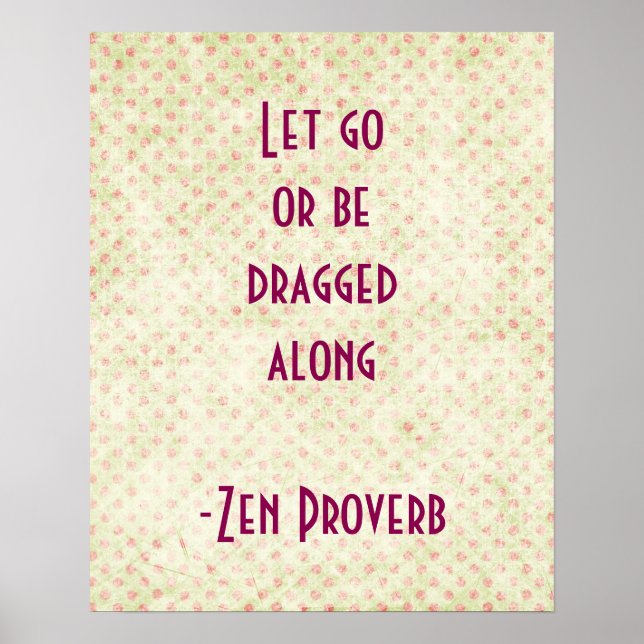 Zen Proverb Inspirational Quote Poster (Front)