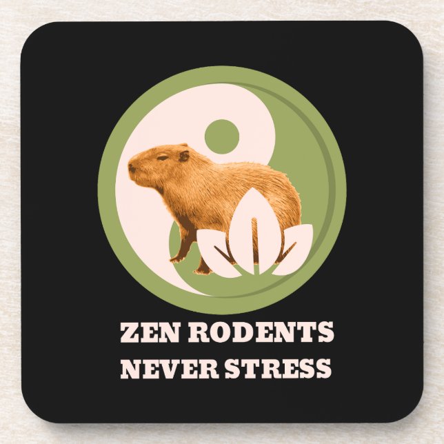 Zen Rodents Never Stress Capybara Humour Coaster (Front)