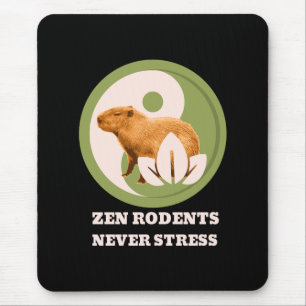 Zen Rodents Never Stress Capybara Humour Mouse Pad