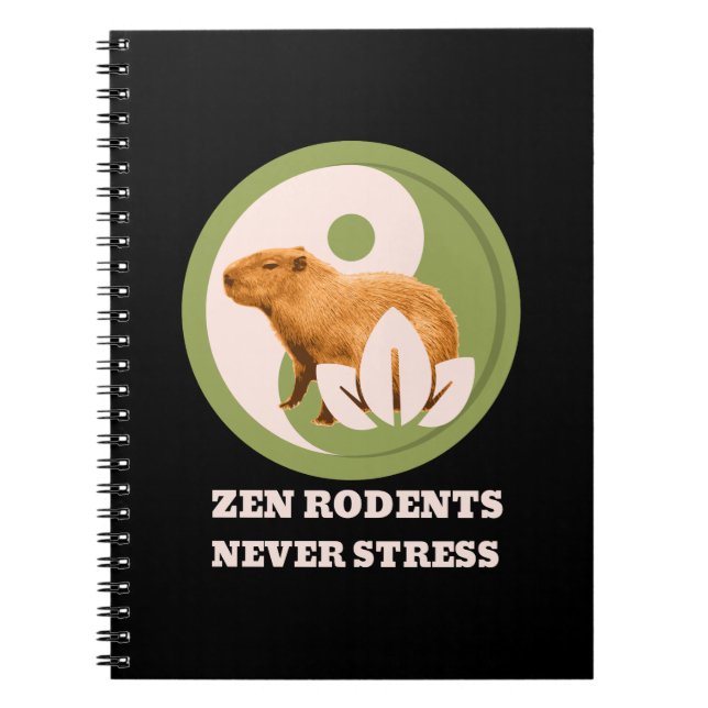 Zen Rodents Never Stress Capybara Notebook (Front)