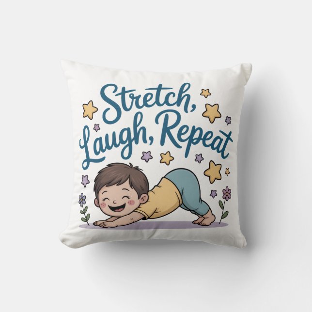Zen Stretch laugh repeat yoga lover Throw Pillow (Front)