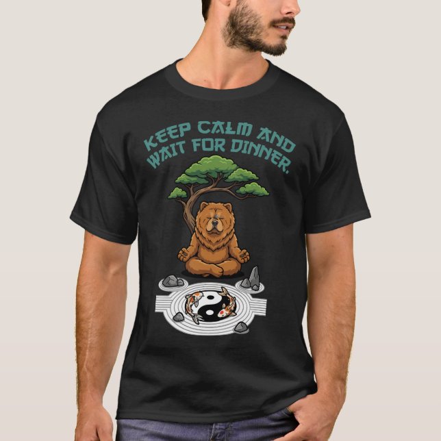 Zen Wait Chow Chow T-Shirt (Front)