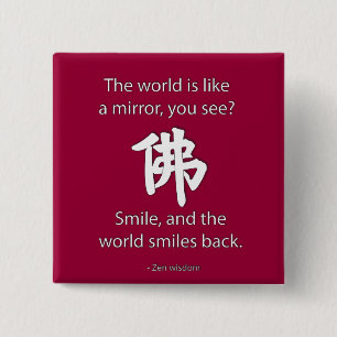 Zen Wisdom - We Get What We Give 2 Inch Square Button