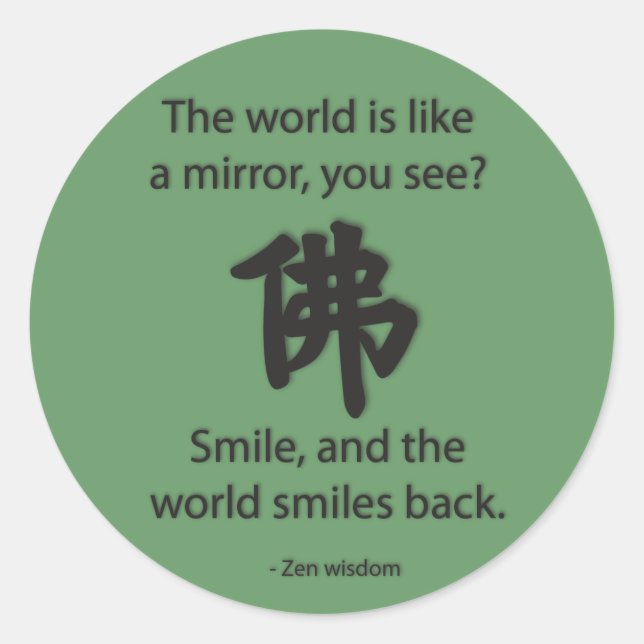 Zen Wisdom - We Get What We Give Classic Round Sticker (Front)