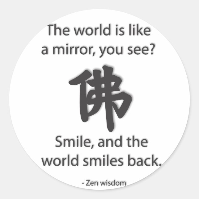 Zen Wisdom - We Get What We Give Classic Round Sticker (Front)