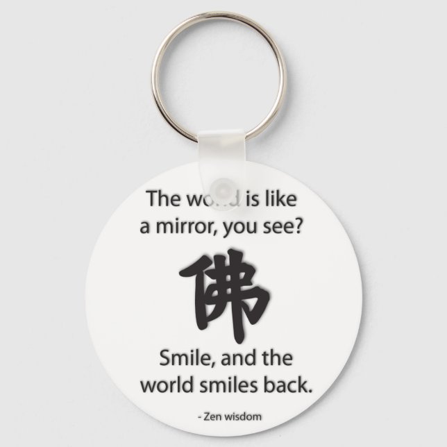Zen Wisdom - We Get What We Give Keychain (Front)
