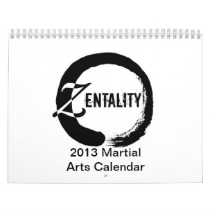 Zentality 2013 Martial Arts Themed Calendar