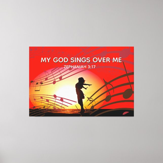 Zephaniah 3:17 | MY GOD SINGS OVER ME | Christian Canvas Print (Front)
