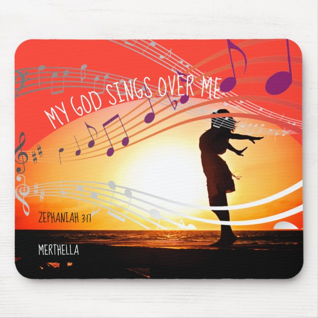 Zephaniah 3:17 MY GOD SINGS OVER ME Personalized Mouse Pad (Front)