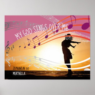 Zephaniah 3:17 MY GOD SINGS OVER ME Personalized Poster