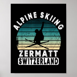 Zermatt Alpine Skiing Switzerland Mountains Swiss  Poster
