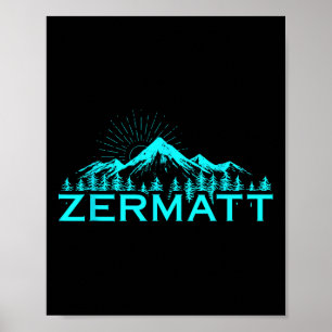 Zermatt Mountains Alpine Skiing Swiss Alps Switzer Poster