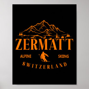 Zermatt Swiss Alps Alpine Skiing Switzerland Mount Poster