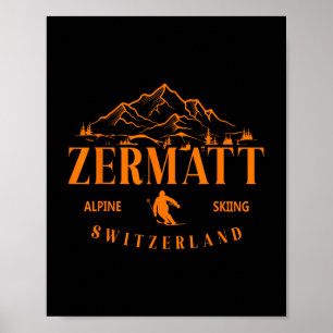 Zermatt Swiss Alps Alpine Skiing Switzerland Mount Poster
