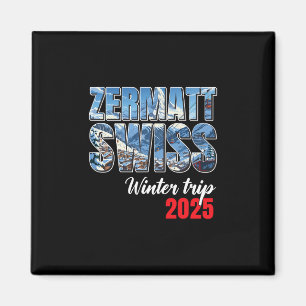 Zermatt Switzerland Winter Trip 2025 Swiss Ski Alp Magnet