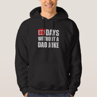 Zero 00 Days Without A Dad Joke Sarcastic Witty Sa Hoodie
