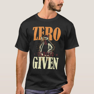 Zero Clucks Given Chicken Pyjamas T-Shirt