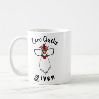 Zero Clucks Given Funny Chicken Farm Farmer Rooste Coffee Mug