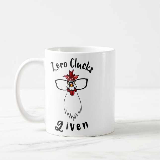 Zero Clucks Given Funny Chicken Farm Farmer Rooste Coffee Mug (Left)