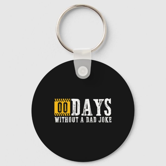 Zero Days Without A Dad Joke Funny Fathers Day Gif Keychain (Front)