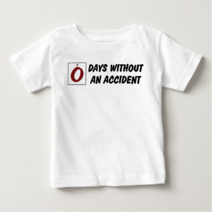 Zero Days Without An Accident Funny Baby T-Shirt