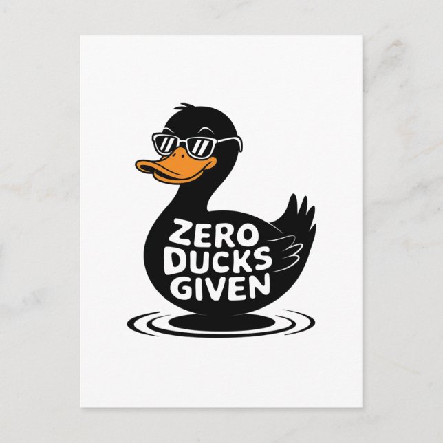 Zero Ducks Given - Funny Cool Duck Design  Postcard (Front)