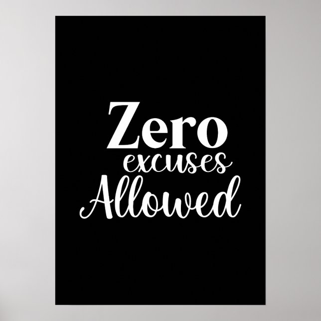 Zero Excuses Allowed - Gym, Hustle, Success Poster (Front)