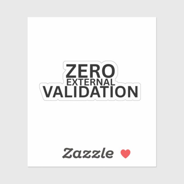Zero External Validation Minimalist Laptop Sticker (Sheet)