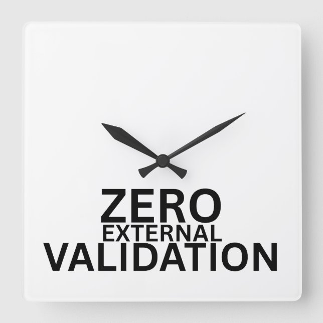 Zero External Validation Minimalist  Square Wall Clock (Front)
