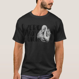 Zero Flocks Given  Animal  Flamingo For Men Women  T-Shirt