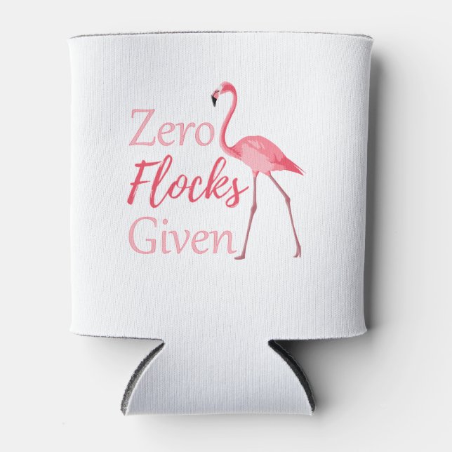 Zero Flocks Given Funny Flamingo Can Cooler (Front)