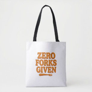 Zero Forks Given Funny Retro Tote Bag