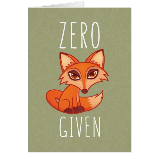 Zero Fox Given (Front)