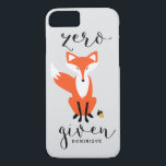 Zero Fox Given Funny Pun Personalized Case-Mate iPhone Case<br><div class="desc">Modern and unique iPhone case featuring modern calligraphy and fox illustration. This case will be perfect as a gift.</div>