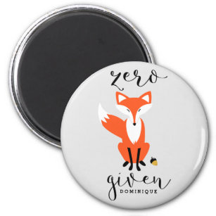 Zero Fox Given Funny Pun Personalized Magnet