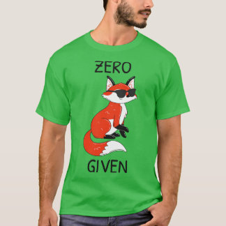 Zero Fox Given II T-Shirt