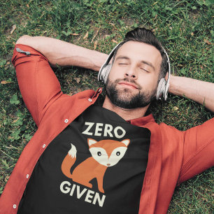 Zero Fox Given T-Shirt