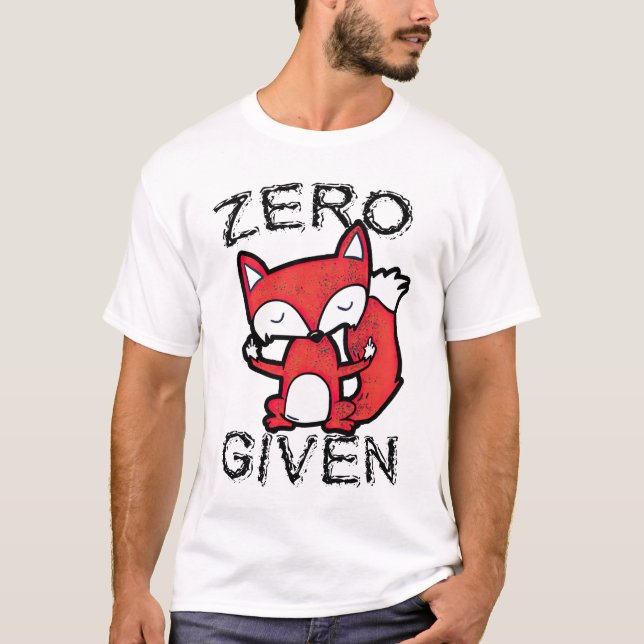 Zero Given T-Shirt (Front)